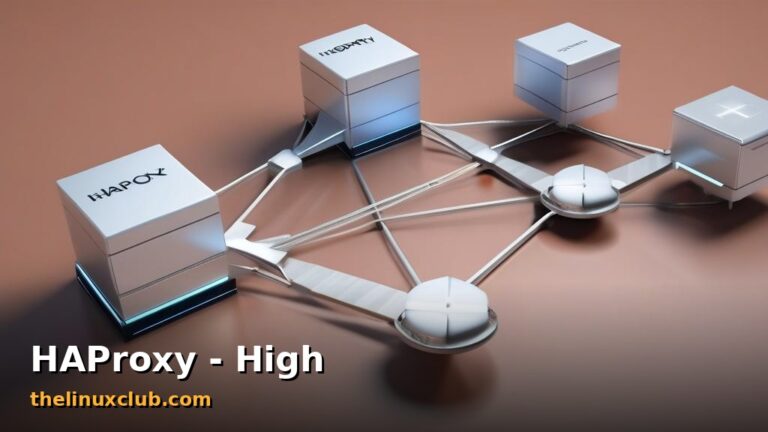 Featured: HAProxy - High Availability Load Balancer