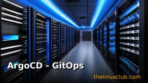 ArgoCD - GitOps Continuous Delivery