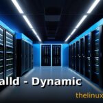 firewalld - Dynamic Firewall Manager