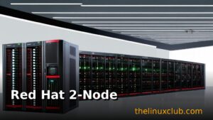 Red Hat 2-Node Cluster
